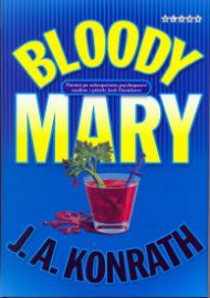 Bloody Mary - J. A. Konrath - Detektivky a napětí Bloody Mary