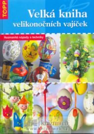 Velká kniha velikonočních vajíček - TOPP