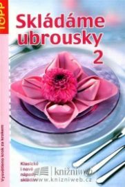 Skládáme ubrousky II.