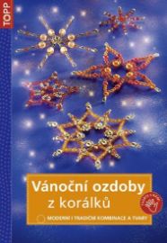 Vánoční ozdoby z korálků - TOPP - 2. vyd