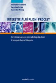 Intersticiální plicní procesy - Od etiopatogeneze přes radiologický obraz k histopatologic