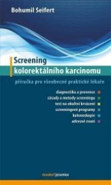 Screening kolorektálního karcinomu - Příručka pro všeobecné praktické lékaře