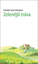 Zelenější tráva