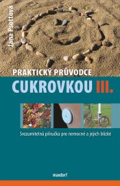 Praktický průvodce cukrovkou III.