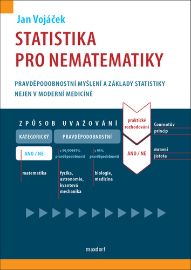 Statistika pro nematematiky - Pravděpodobnostní myšlení a základy statistiky nejen v moder