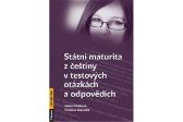 Státní maturita z češtiny v testových otázkách a odpovědích
