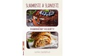 Sladkosti a slanosti - Maminčiny recepty
