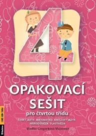 Opakovací sešit 4. třída - Český jazyk, matematika, anglický jazyk, přírodověda, vlastivěd