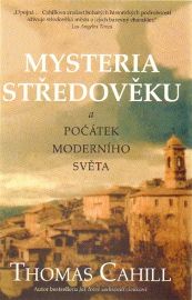Mysteria středověku a počátek moderního světa
