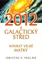 2012 Galaktický střed - Návrat Velké Matky 