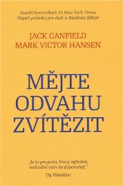 Mějte odvahu zvítězit