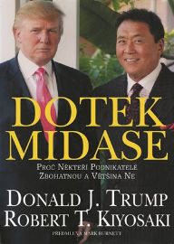 Dotek Midase - Proč někteří podnikatelé zbohatnou a většina ne