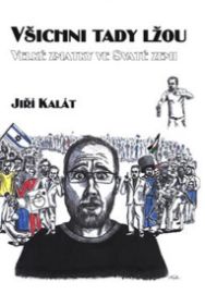Všichni tady lžou - Velké zmatky ve Svaté zemi