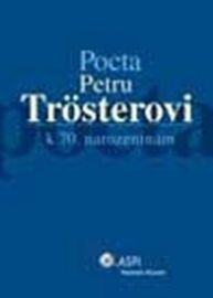 Pocta Petru Trösterovi k 70. narozeninám
