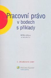 Pracovní právo v bodech s příklady
