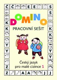 Domino Český jazyk pro malé cizince 1 - Pracovní sešit