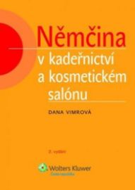 Němčina v kadeřnictví a kosmetickém salónu - Dana Vimrová - Učebnice němčiny Němčina v kadeřnictví a kosmetickém salónu