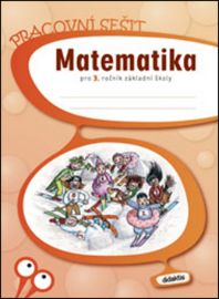 Matematika pro 3.ročník ZŠ - Pracovní sešit
