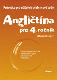 Průvodce k učebnicové sadě Angličtina pro 4.ročník ZŠ