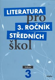 Literatura pro 3. ročník SŠ - Učebnice