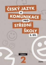 Český jazyk a komunikace pro SŠ - 2.díl (učebnice)