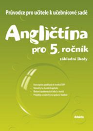 Průvodce k učebnicové sadě Angličtina pro 5.roč. ZŠ