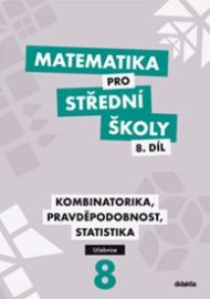 Matematika pro SŠ 8.díl - Učebnice