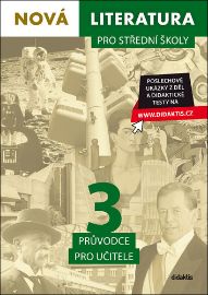 Nová literatura pro střední školy 3 - Průvodce pro učitele