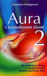 Aura v každodenním životě 2.
