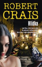 Hlídka - Robert Crais - Dobrodružné romány Hlídka