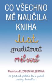 Co všechno mě naučila kniha Jíst, meditovat, milovat