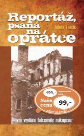 Reportáž, psaná na oprátce - První vydání faksimile rukopisu