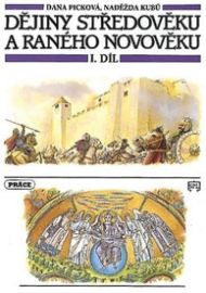 Dějiny středověku a raného novověku, 1. díl (pro 7. ročník ZŠ)