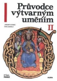 Průvodce výtvarným uměním 2 - Pavel Šamšula - Dějiny výtvarné kultury Průvodce výtvarným uměním 2