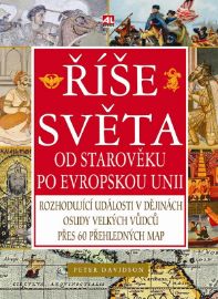 Říše světa - od Starověku po Evropskou unii