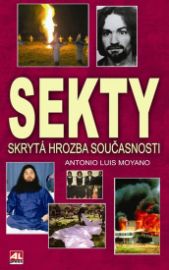 Sekty - Skrytá hrozba současnosti