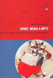 Sport, média a mýty