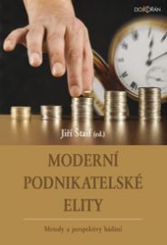 Moderní podnikatelské elity - Metody a perspektivy bádání
