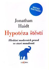 Hypotéza štěstí - Jonathan Haidt - Esoterika a duchovno Hypotéza štěstí