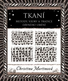 Tkaní - Metody, vzory a tradice dávného umění