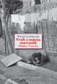 Vrah z města meruněk - Příběhy z Turecka