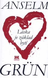 Láska je základ bytí