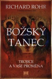 Božský tanec - Trojice a vaše proměna