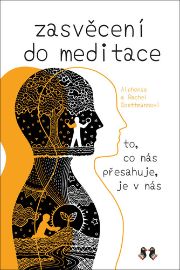 Zasvěcení do meditace - Alphonse Goettmann,Rachel Goettmann - Meditace, relaxace Zasvěcení do meditace