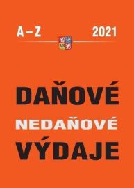 Daňové a nedaňové výdaje 2021 - Abecedně seřazeny daňové a nedaňové výdaje s příklady + he - Zdenka Cardová,Eva Sedláková - Právo Daňové a nedaňové výdaje 2021 - Abecedně seřazeny daňové a nedaňové výdaje s příklady + he