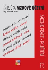 Příručka mzdové účetní pro rok 2026 - Zákoník práce, zdravotní pojištění, sociální pojiště