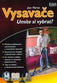 Umíte si vybrat? - Vysavače