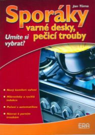 Sporáky,varné desky,pečící trouby - Umíte si vybrat?