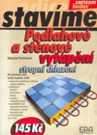 Podlahové a stěnové vytápění, stropní chlazení - Stavíme