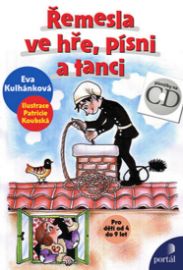 Řemesla ve hře, písni a tanci + CD